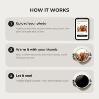 Thumbnail for How it works: upload your photo, warm the round charm with your thumb, let it cool back to black | SKU: TPH-RNDB-SILVER